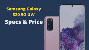 Samsung Galaxy S20 5G UW Specs, Price ...