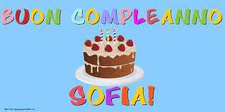 Cartoline Con Nome Sofia Di Compleanno Cartolineconnomi Com