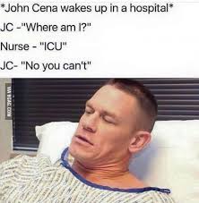 When John Cena Wakes Up In Hospital Wwe Funny Funny Memes Funny Pictures