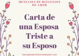 Carta De Una Esposa Triste A Su Esposo Distante