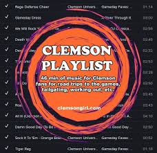 Clemson Girl Spotify Playlist 46 Min Of Songs For Clemson Fans Clemson Clemson Tailgating Clemson Football