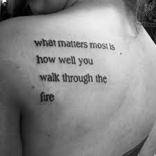 Don't come back when you most badass quotes. 24 Badass Tattoos Of Moving Words From Books Book Quotes Tattoo Literary Tattoos Books Text Tattoo