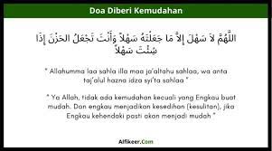 Usaha duniawi bisa dilakukan dengan berbagai cara untuk mendapatkan kelancaran rejeki namun doa tetap harus. Doa Diberi Kemudahan Arab Latin Dan Terjemahan Artinya
