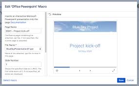 How to start off a powerpoint presentation. Office Powerpoint Macro Confluence Data Center And Server 7 12 Atlassian Documentation