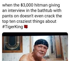 Questionwhere to buy tiger king's underwear? Hey All You Cool Cats And Kittens The Best Tiger King Memes