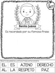Tu Tarea Frase De Benito Juarez Actividades Escolares Benito Juarez Para Ninos Actividades Para Preescolar