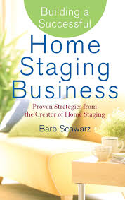 If you're interested in becoming a home stager, one of the first things to consider is how much education you need. Building A Successful Home Staging Business Proven Strategies From The Creator Of Home Staging Schwarz Barb Goodbody Mary Amazon De Bucher