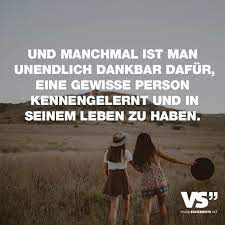 und manchmal ist man unendlich dankbar dafur eine gewisse person kennengelernt und in seinem leben zu haben visual statements dankbarkeit zitate freundschaft zitate danke zufriedenheit zitate