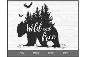 Download Wild And Free Svg Wild And Free Bear Svg Wild Bear Silhouette Of A By Creative Art Thehungryjpeg Com