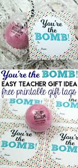 You Re The Bomb Bath Bomb Gift Idea Free Printable Tag Mama Cheaps Youre The Bomb Teacher Gift Tags Easy Teacher Gifts