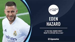 Real Madrid News Eden Hazard Looks Perfectly Placed To Explode This Season