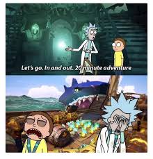 Ea An Let S Go In And Out 20 Minute Adventure Memes Video Gifs Rickandmorty Memes Pirates Memes Tv Memes Games Memes Lol Memes Seaofthieves Memes Haha Memes Wtf Memes