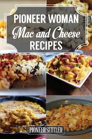 6 Delicious Pioneer Woman Mac And Cheese Recipes Mac And Cheese Recipe Pioneer Woman Mac And Cheese Recipes