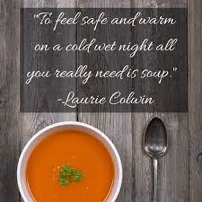 Cooking Quote Daily Quote Inspiration Cooks Soup Cooking Quotes Soup Quotes Soup And Sandwich