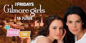 GILMORE GIRLS Trivia [FRANKSTON] at TGI Fridays