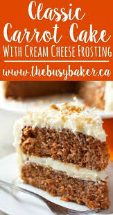 Classic Carrot Cake With Cream Cheese Frosting Recipe Carrot Cake Recipe Homemade Carrot Cake Recipe Easy Easy Cake Recipes