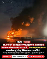 A Russian oil tanker was reportedly struck in an underwater attack in the  Black Sea, Turkish officials said. Turkey, whose northern coast borders  Ukraine and the annexed Crimea, has maintained diplomatic relations