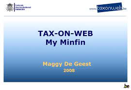 Digitale belastingaangiftes komen vlotter binnen dan verwacht. Ppt Tax On Web My Minfin Powerpoint Presentation Free Download Id 361436