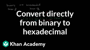 Converting Directly From Binary To Hexadecimal Video