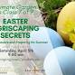 Easter Agriscaping Secrets, Edible Flowers, and Preparing for Summer