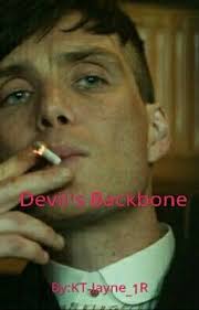 Devil's Backbone (A Peaky Blinders Fanfiction)