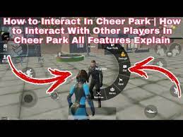 How To Interact In Cheer Park L How To Interact With Player In Cheer Park Pubg L All Feature Explain Youtube
