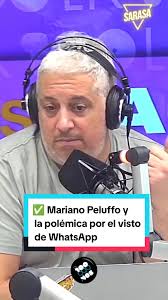 ✅ Mariano Peluffo habló sobre tener desactivado el visto de WhatsApp y  encendió el debate en la tarde de #Sarasa.