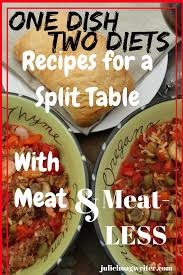 One Dish Two Diets Recipes For The Hybrid Vegetarian And Meat Eating Family Cookbook For The Split Table Recipes Healthy Vegetarian Dinner Vegetarian Recipes