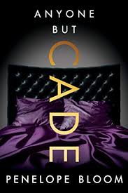 Anyone But Cade Anyone But Book 2 Kindle Edition By Penelope Bloom Romance Kindle Ebooks Amazon Com In 2020 Books Book Recommendations Kindle Books
