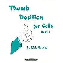 Amazon.com: Thumb Position for Cello, Bk 1: 9780874877632: Mooney, Rick:  Books