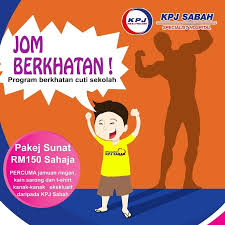 Jom Khatan Hanya Rm150 Percuma Jamuan Kpj Sabah Specialist Hospital Facebook
