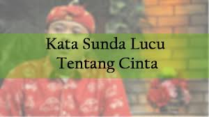 Berikut ialah senarai peribahasa yang bermula dengan huruf e hingga j. Kata Kata Status Wa Lucu Bahasa Sunda Cikimm Com