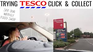 Tesco click and collect software and appointment scheduling case study. First Time Using Tesco Click Collect Pick My Groceries Up With Me Youtube