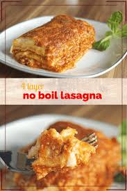Maybe you would like to learn more about one of these? The Original Barilla 4 Layer No Boil Lasagna Recipe