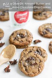 Olive Oil Almond Butter And Anise Chocolate Chip Cookies Milk Cardamom Recipe Chocolate Chip Cookies How Sweet Eats Chip Cookies