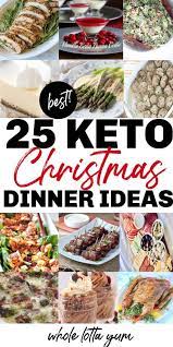 25 Keto Christmas Recipes For Dinner Ketodinnerrecipes 25 Best Keto Christmas Dinner Recipe Christmas Food Dinner Healthy Holiday Recipes Keto Holiday Recipes