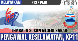 Jawatan Kosong Sabah 2018 Pengawal Keselamatan Gred Kp11 Jawatan Kosong Terkini Negeri Sabah