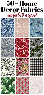 Cheap Home Decor Fabric By The Yard Over 50 Different Upholstery Fabric Options That Are Less Discount Upholstery Fabric Upholstery Fabric Home Decor Fabric