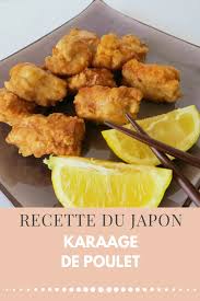 Recette Du Japon Le Karaage De Poulet Blog Une Pincee De Safran Recette Cuisine Asiatique Recette Asiatique