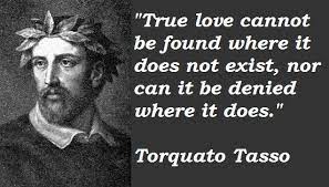 Love is when you don't have to be with another person to touch their heart! Torquato Tasso S Quotes Famous And Not Much Sualci Quotes 2019
