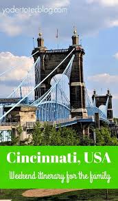 Itinerary For A Perfect Summer Weekend In Cincinnati Yodertoterblog Ohio Travel Family Vacation Travel Big Family Travel