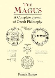 The Magus: A Complete System of Occult Philosophy by Francis Barrett