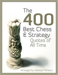 Check spelling or type a new query. The 400 Best Chess Strategy Quotes Of All Time Flip Book Pages 1 50 Pubhtml5
