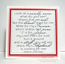 Here is the famous poem about the candy cane that points back to jesus as the meaning of christmas. Splitcoaststampers Candy Cane Poem Inside