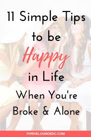 Close your eyes in a dark room and appreciate the silence. Is This Really It 11 Ways To Be Happy Even If You Re Broke Single And Depressed Thrive Lounge