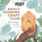 Adult Evening Craft Club