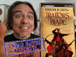 What advice about the book series The Traitor's Blade by Sebastien De  Castell?