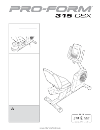 Pro form 70 cysx exerxis. Proform 315 Csx Bike English Manual