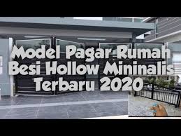 Besi hollow adalah sebutan untuk konstruksi besi yang memiliki bentuk modular atau persegi simetris dengan lubang atau hollow di bagian dalamnya. Model Pagar Rumah Minimalis Terbaru 2020 Youtube
