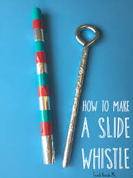 How To Make A Slide Whistle Homemade Musical Instruments Music Crafts Preschool Music Instruments Diy
